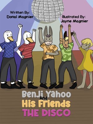 cover image of Benji Yahoo And His Friends: The Disco
